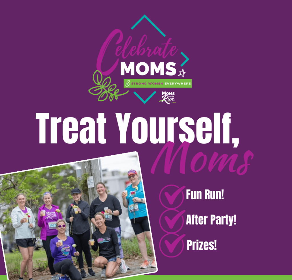 Celebrate Moms graphic that says "Treat youself"