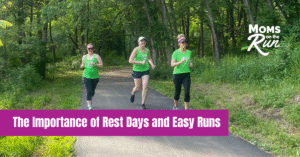 three women running in green shirts on path through trees with words Importance of Rest Days and Easy Runs